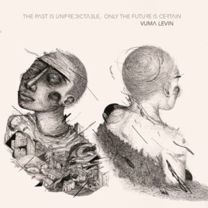 The Past Is Unpredictable, Only The Future Is Certain cover
